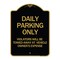 Signmission Daily Parking Violators Towed Away Vehicle Owners Expense Alum Sign, 24" L, 18" H, BG-1824-24198 A-DES-BG-1824-24198 - alternate 1